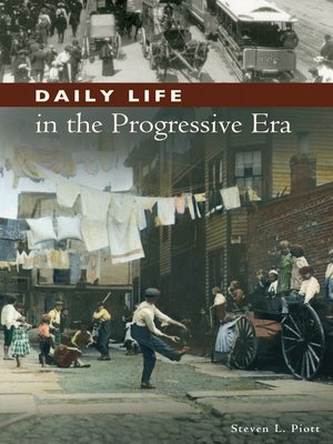 cover image of Daily Life in the Progressive Era